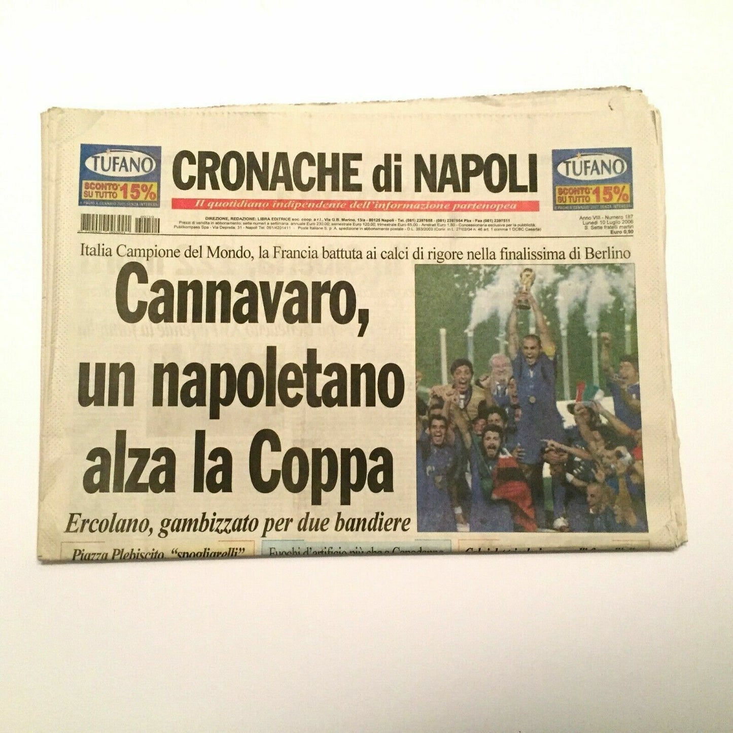 Giornale Cronache di Napoli 10 Luglio 2006 ITALIA Campioni del Mondo Cannavaro
