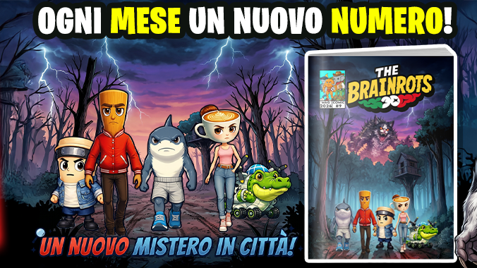 🧠🔥 Arriva “The Brainrots” n.9: il caos continua nel numero di Maggio 2026