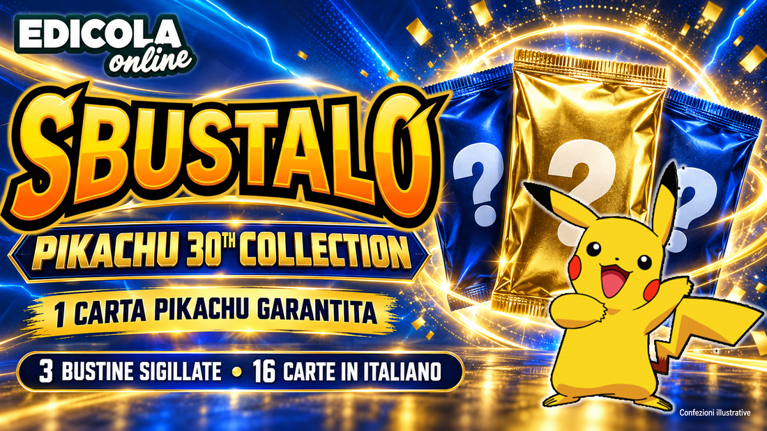 Pikachu garantito: arriva la nuova SBUSTALO Pikachu 30TH Collection!
