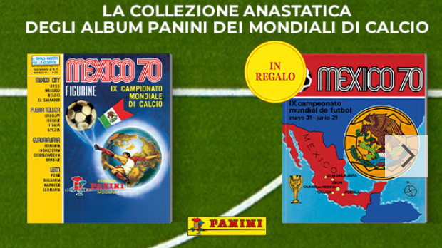 La collezione che fa tornare bambini: gli Album Mondiali Panini rivivono in edicola!
