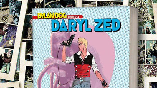 Daryl Zed torna in edicola: dopo 5 anni