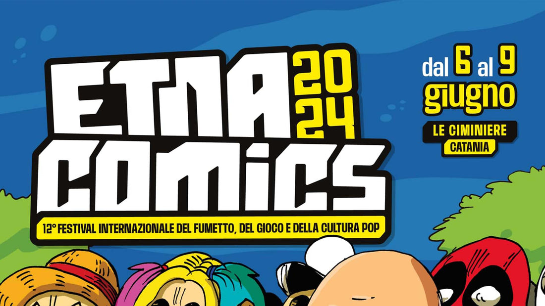 Etna Comics 2024: Un Evento Imperdibile tra Fumetti e Cultura Pop