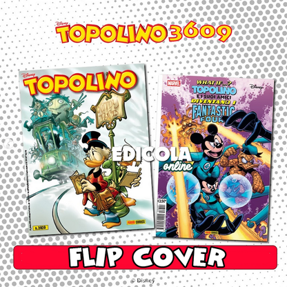 Fumetto Topolino n. 3609 - Speciale Flip Topolino, Minni, Paperino e Pippo vestiranno i panni dei Fantastici 4