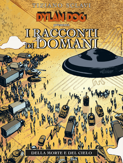 Fumetti a colori Dylan Dog - I Racconti di Domani di Tiziano Sclavi