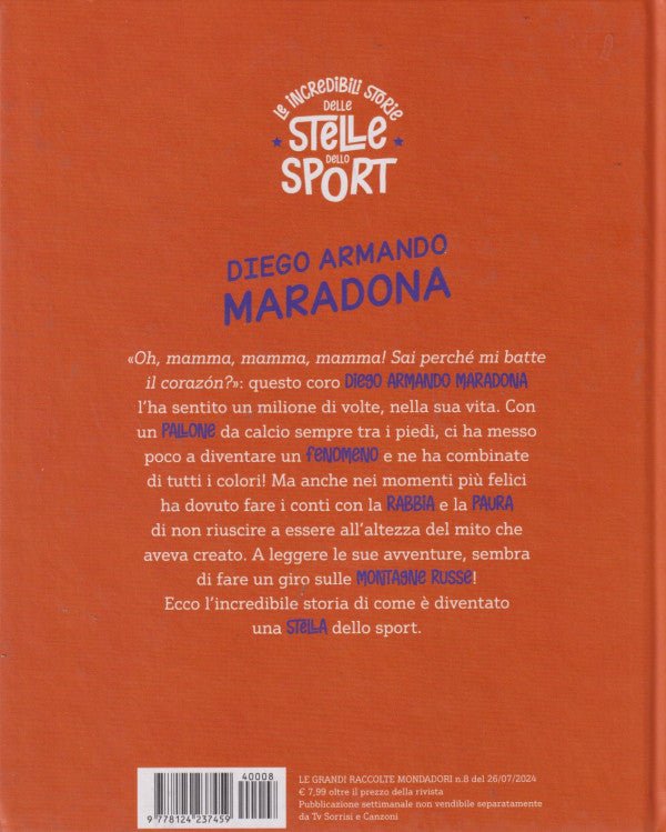 Collana Le incredibili storie delle stelle dello sport : Diego Armando Maradona (Mondadori)