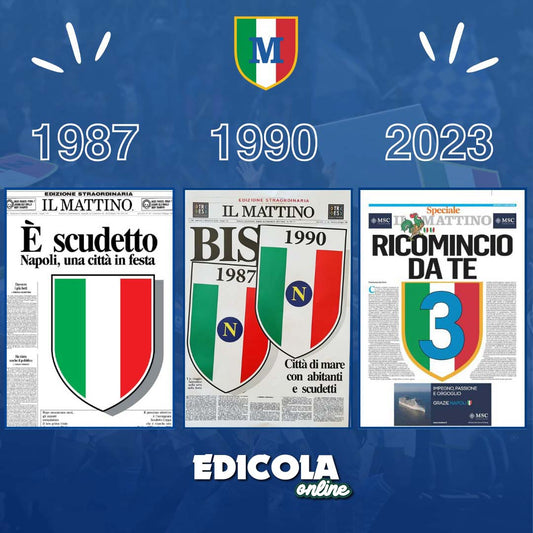 Il Mattino - Le sovracopertine dei primi tre scudetti del Napoli 1987 1990 2023