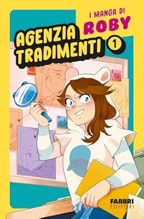 Agenzia tradimenti - I manga di Roby
