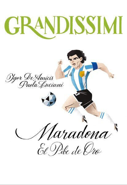 Libro Grandissimi Maradona El pibe de Oro - Diego Armando Gazzetto dello Sport