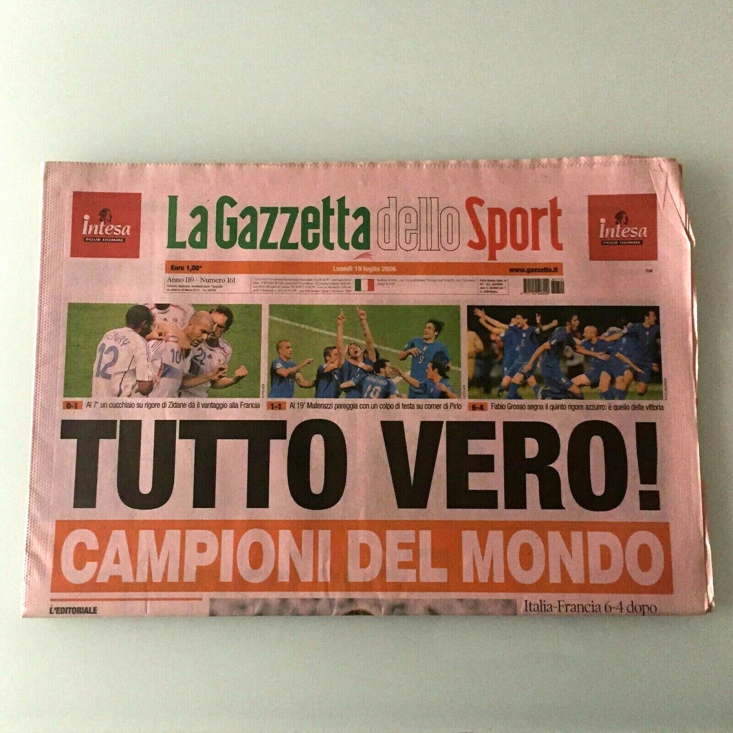 La Gazzetta dello Sport 10 juillet 2006 ITALIE Champion du Monde Tout est vrai !