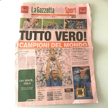 La Gazzetta dello Sport 10 juillet 2006 ITALIE Champion du Monde Tout est vrai !