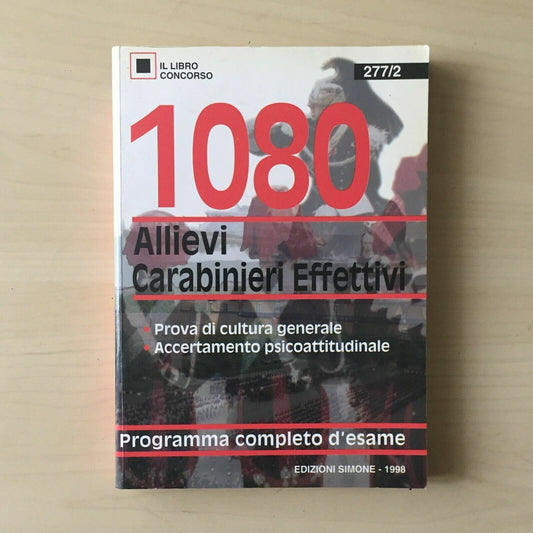 Libri 1080 Allievi Carabinieri Effettivi Libro per Concorso Esame Concorsi 1998