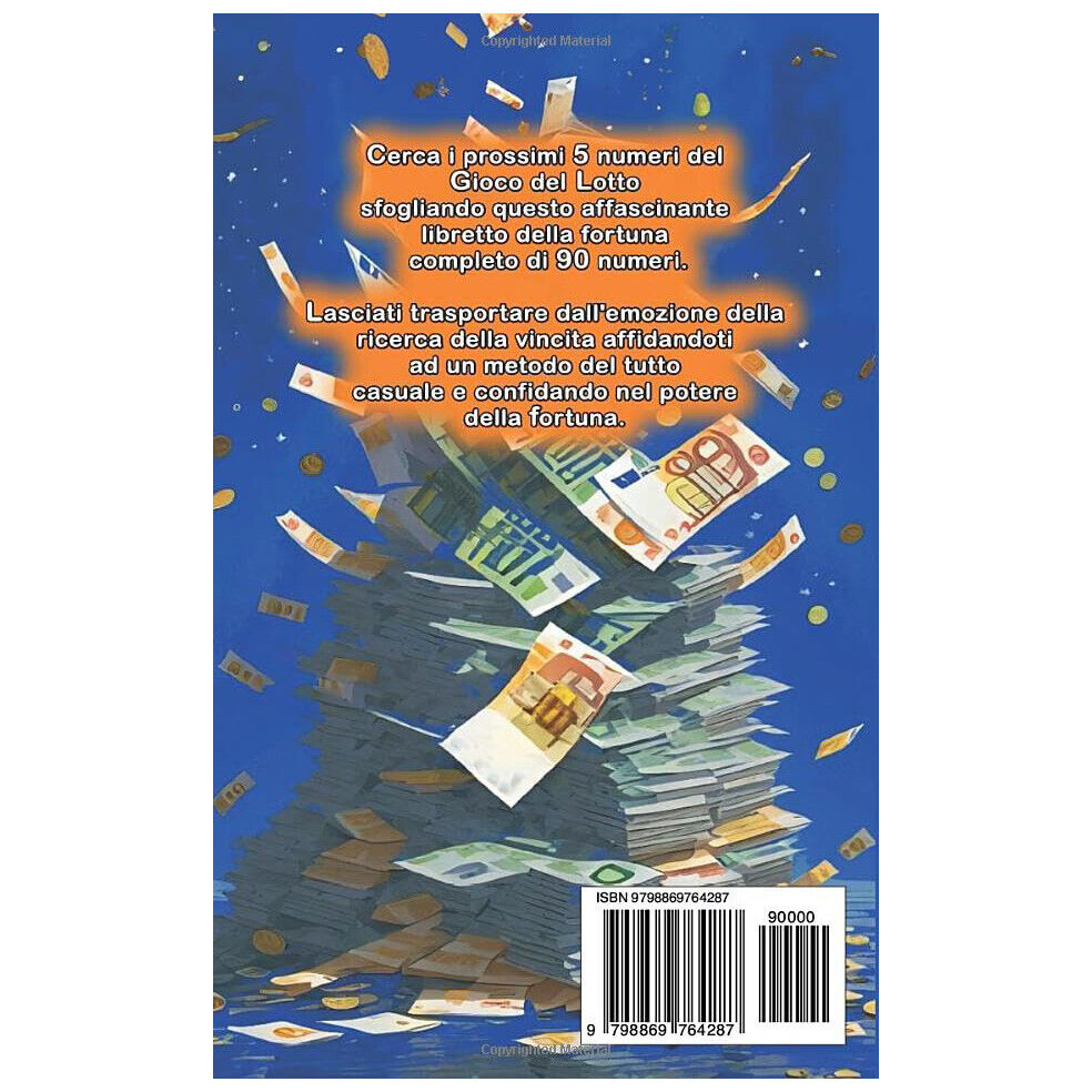 Libro della Fortuna: Contiene i prossimi 5 numeri per vincere al Gioco del Lotto