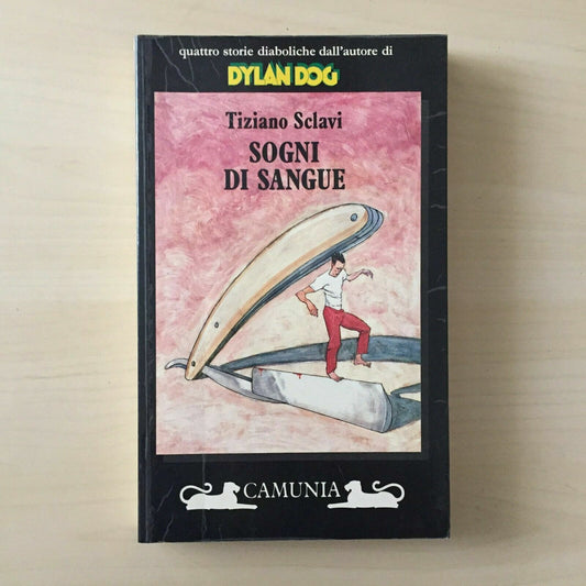 il Libro Tiziano Sclavi SOGNI DI SANGUE Dylan Dog Camunia Prima Edizione 1992