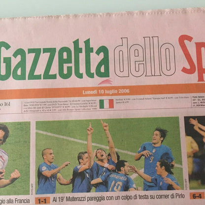 La Gazzetta dello Sport 10 juillet 2006 ITALIE Champion du Monde Tout est vrai !