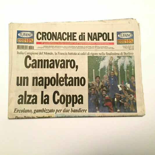 Chroniques du journal de Naples 10 juillet 2006 ITALIE Champions du monde Cannavaro