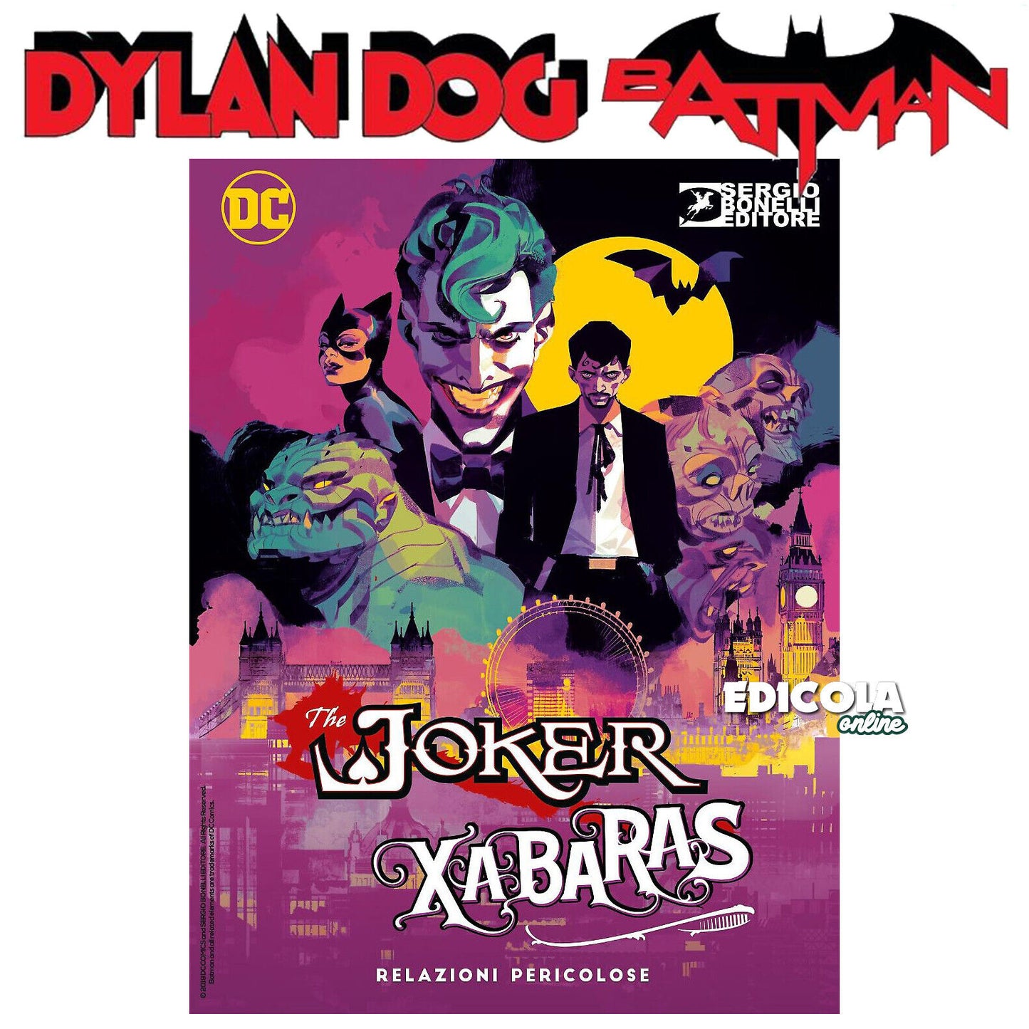 Fumetto DYLAN DOG e BATMAN Numero 0 Variant JOKER Xabaras Relazioni Pericolose