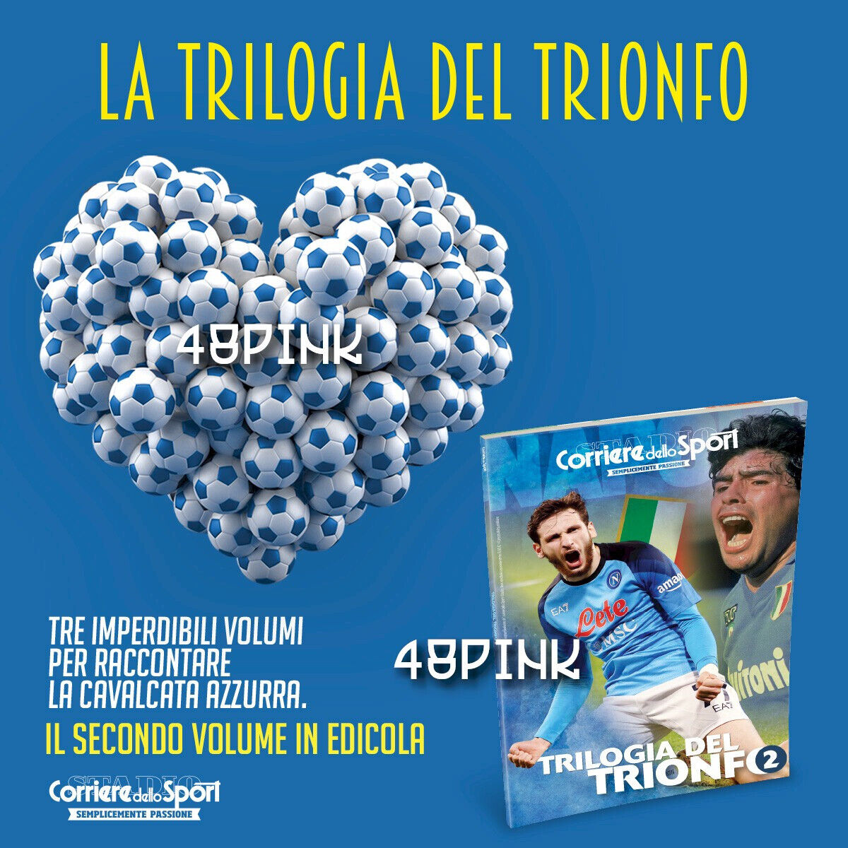 3 Volumes TRILOGIE DE TRIUMPH Livre NAPLES Scudetto Corriere dello Sport encart