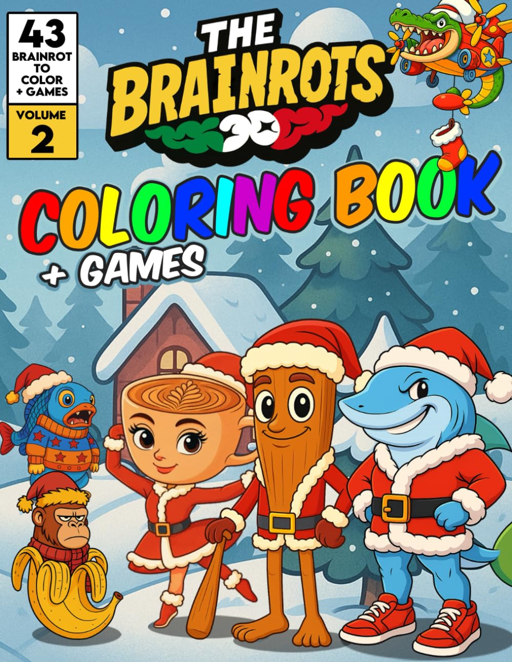 Livre de coloriage pour enfants - « THE BRAINROTS » – Volume 2 (Édition de Noël)