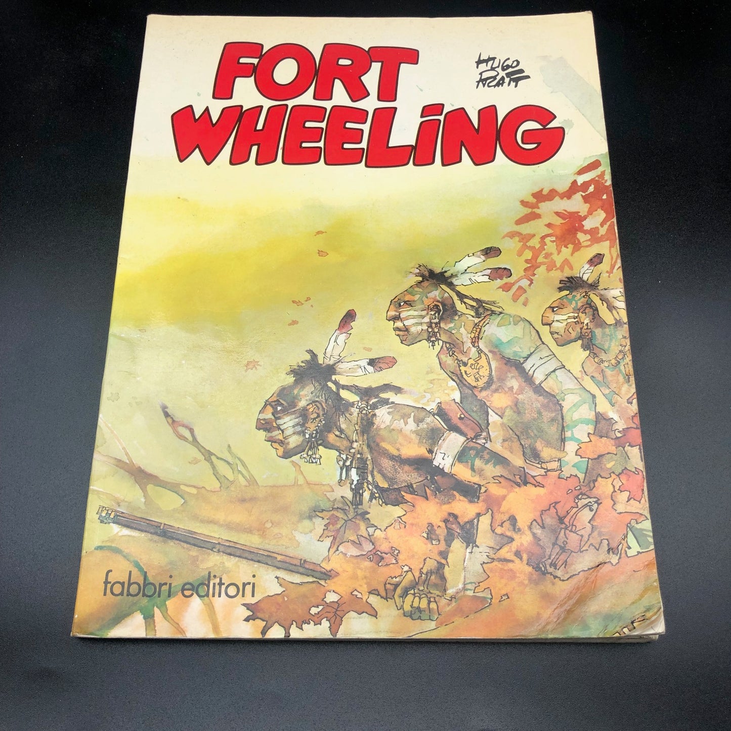 Fumetto Hugo Pratt - FORT WHEELING (Prima Edizione 1979)