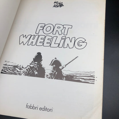 Fumetto Hugo Pratt - FORT WHEELING (Prima Edizione 1979)