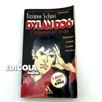 Libro a Fumetti di Dylan Dog - L'Indagatore dell'Incubo di Tiziano Sclavi - I MITI MONDADORI