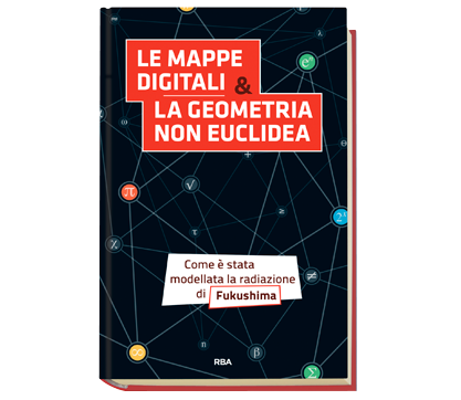 The Mathematics That Transforms the World Collection: Digital Maps and Non-Euclidean Geometry (issue no. 4 RBA)