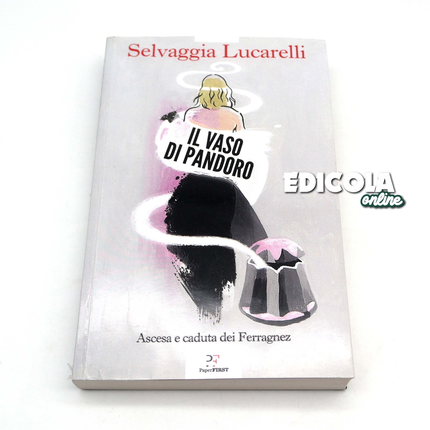 Livre Le Pot de Pandoro - Ascension et chute des Ferragnez de Selvaggia Lucarelli