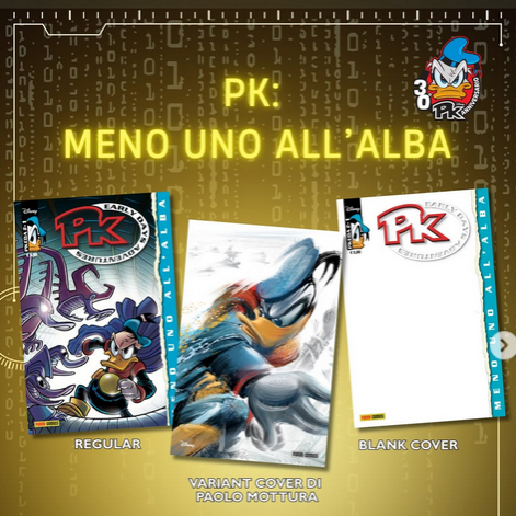 Pk - Meno Uno All'Alba - 4 Versioni - Paperinik Anniversario dei 30 anni di Pikappa PK30