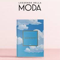LEGGENDE DELLA MODA - La più completa storia della moda e dello stile (2025-2026)