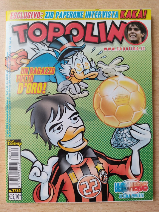 TOPOLINO libretto n. 2734 (Copertina dedicata a KAKA' Pallone D'Oro)