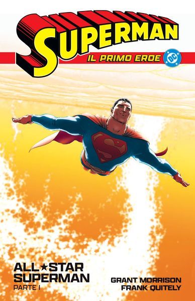Collezione Superman - Il primo eroe (Corriere della Sera - La Gazzetta dello Sport)
